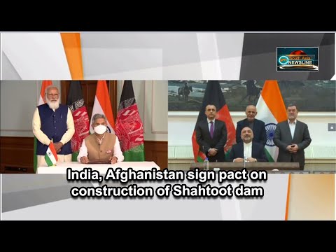 India, Afghanistan sign pact on construction of Shahtoot dam