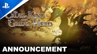 PlayStation The Cruel King and the Great Hero - Story Trailer | PS4 anuncio