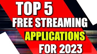 Top 5 Free Streaming Apps For 2023  Legal Movies T