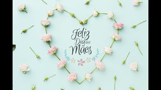 Homenagem às mamães!
