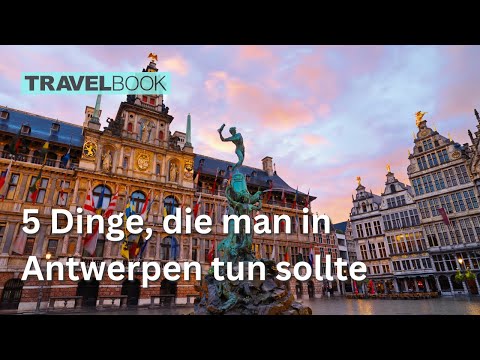 5 Dinge, die man in Antwerpen tun sollte