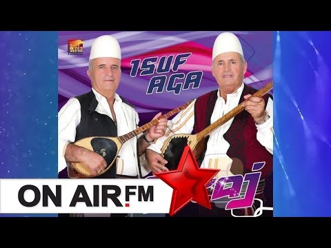 Vellezerit Cetaj - Isuf Aga