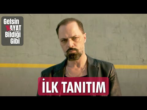 Gelsin Hayat Bildiği Gibi – İlk Tanıtım