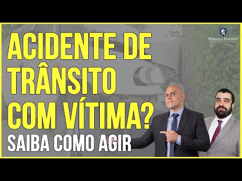 🔴 ACIDENTE DE TRÂNSITO COM VÍTIMA, O QUE FAZER?