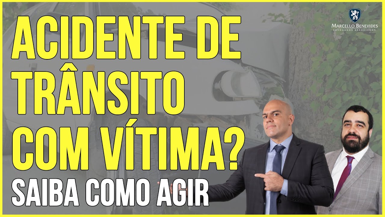 🔴 ACIDENTE DE TRÂNSITO COM VÍTIMA, O QUE FAZER?