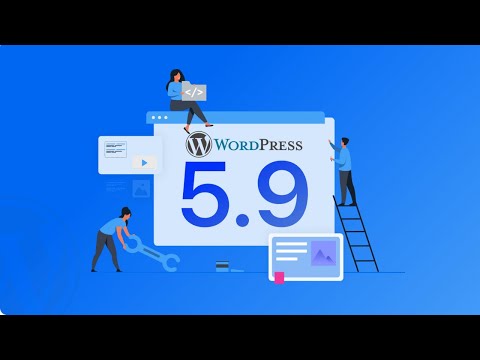 Wordpress 5 9 update in 5 minutes | Wordpress Features | EducateWP