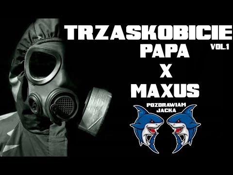 Papa x Maxus - TrzaskoBicie vol. 1 @ Pozdrawiam Jacka