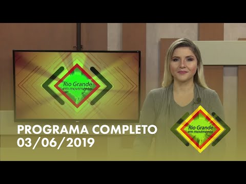 Rio Grande em Movimento | 03/06/2019 (Completo)