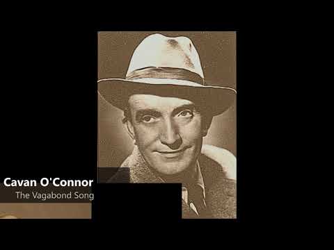 Cavan O'Connor - The Vagabond Song (1940) (Ich bin nur ein armer Wandergesell)