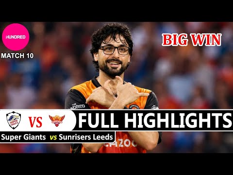 Full Highlights | Sunrises Leeds VS Super Giants |  The Hundred League 2026 | Match 10 | SL VS SG