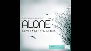 Sorcha Richardson - Alone (David K & Lexer Remix)