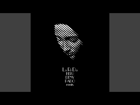 La Ri Da (DjBelu, Deny, Dj Pado Remix)