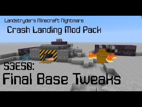 Final Base Tweaks - Crash Landing - Landstryder's Minecraft Nightmare s3e50