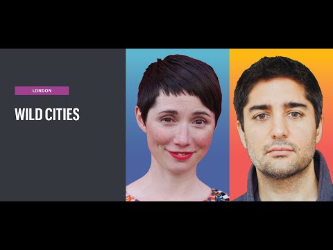 Wild Cities &mdash; with Rosanna Vitiello &mdash; 2021