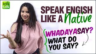 Speak English Like A Native Speaker! Advanced English Conversation Phrases To Speak English Fluently