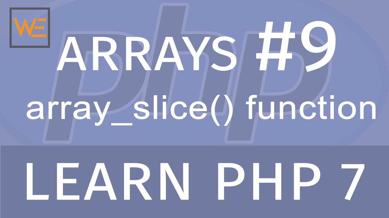Learn PHP 7 - Arrays #9 - array_slice() function