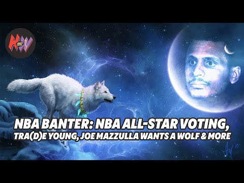 NBA Banter: Why aren't Raptors fans voting for All-Star, does anyone want Trae Young?