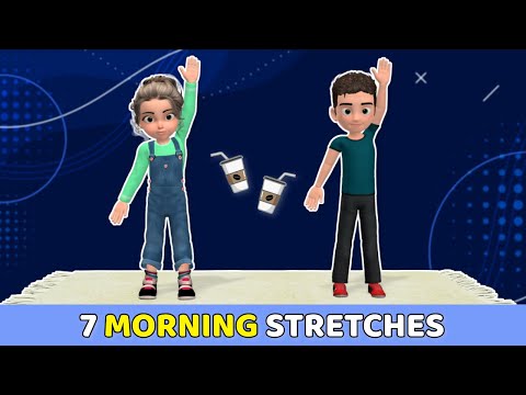 7 STRETCHES KIDS CAN DO EVERY MORNING