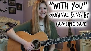 &quot;With You&quot; (Original) by Caroline Dare