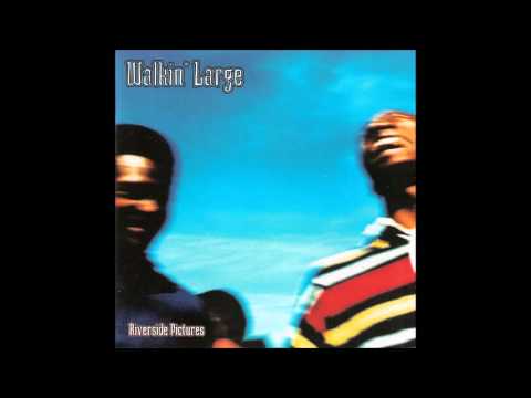 Walkin' Large - When I Flow (ft Jeru the Damaja)