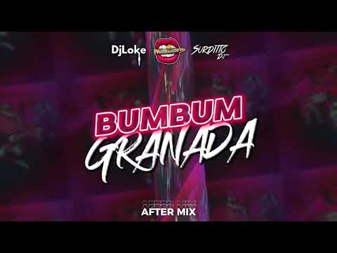 BumBum Granada (After Mix) - Surditto DJ, Dj Loke & Dj Luciano Troncoso - [ MCs Zaac e Jerry ]