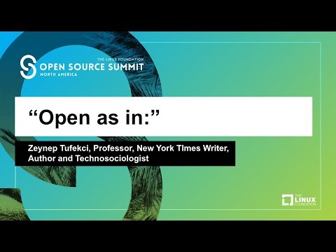 Keynote: "Open as in:" Zeynep Tufekci