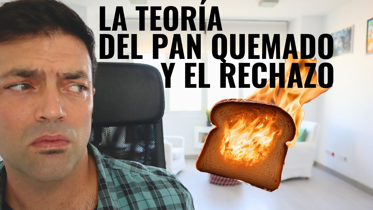No Volverás A Ver El Rechazo De La Misma Manera: La Teoría Del Pan Quemado Aplicada A Trauma