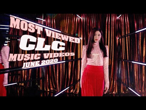 CLC: TOP 10 MOST VIEWED MUSIC VIDEOS (JUNE 2020) ♥