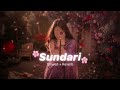 Sundari Slowed Reverb Sanju Rathod Ft Yashika Jatav Slo Fi Buddies