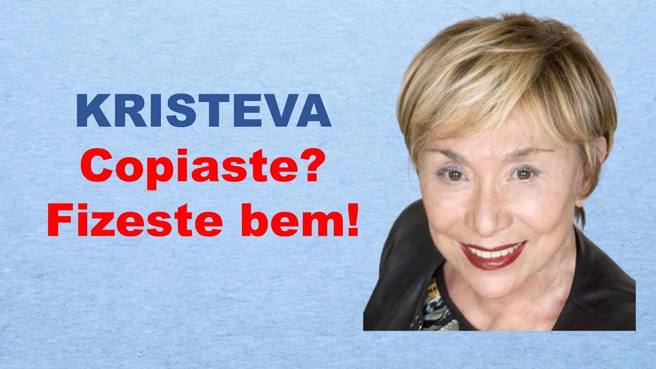 Kristeva: intertextualidade, semiótica, simbólico, abjeção, feminismo, psicanálise