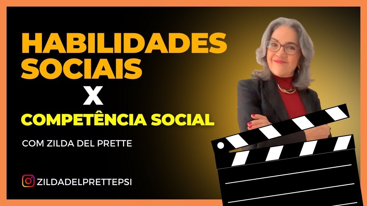 Entendendo Competência Social e Habilidades Sociais