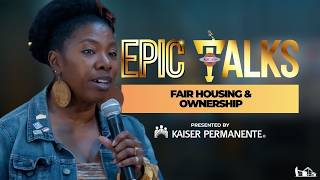 EPIC Talks | Fair Housing & Ownership