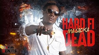 Masicka - Hard Fi Dead - November 2016