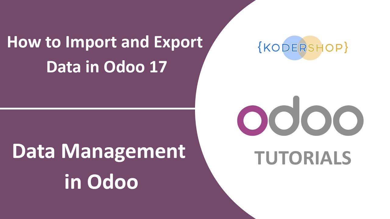 How to Import and Export Data in Odoo 17 | Data Management in Odoo