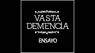 Vasta demencia - Ensayo [MusicPack]