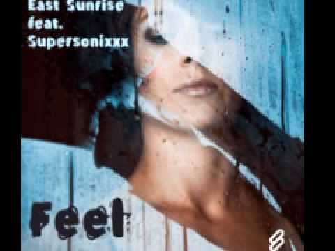 East Sunrise feat. The Supersonixxx 'Feel' (Dub)