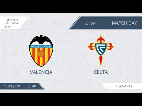 AFL19. Spain. Segunda. Day 2. Valencia - Celta.