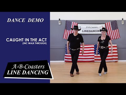 CAUGHT IN THE ACT - Line Dance Demo & Walk Through