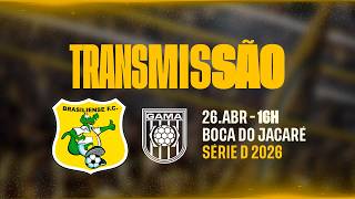 BRASILIENSE x GAMA - BRASILEIRÃO SÉRIE D 2026 - QUARTA RODADA - 26/04/2026