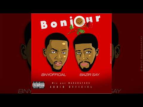 Bnyofficial - Bonjour ft Bazir say