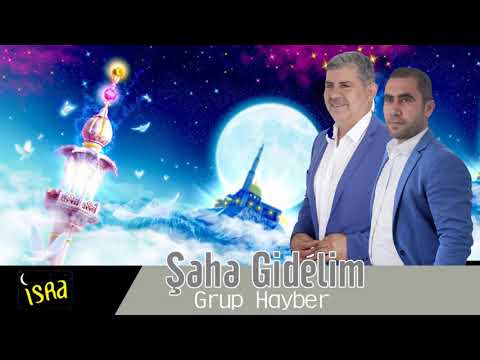 Grup Hayber -  Şaha Gidelim / Yeni 2018