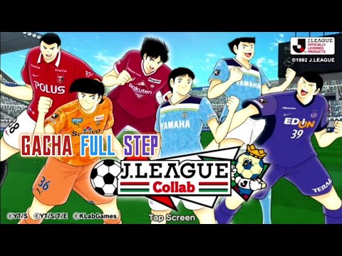 Gacha Full Step J-League Collab Part 2 After 5th Anniv | Captain Tsubasa Dream Team