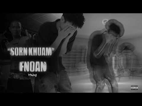 fnoan - ສອນຄວາມ/sorn khuam (audio)