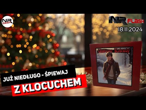 Świąteczny Klocuch niebawem - NRFlash (18.11.2024)