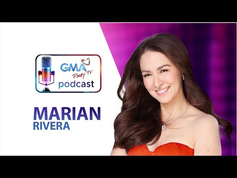 GMA Pinoy TV Podcast: Marian Rivera talks about motherhood and parenthood