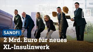 Dazu kommen 400 Mio. Euro Fördergelder: Sanofi baut in Frankfurt XL-Insulinfabri
