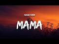 Noah Nine - Mama I still call your name (Lyrics)