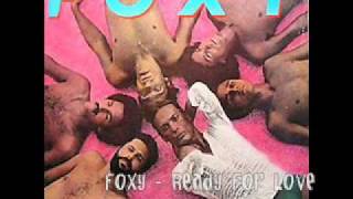 Foxy - Ready For Love