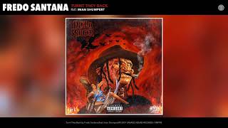 Fredo Santana - Turnt They Back feat. Iman Shumpert (Audio)