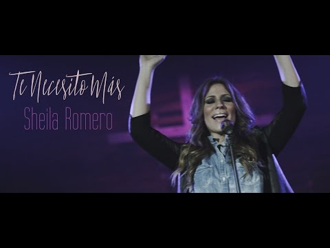 Sheila Romero -Te Necesito Más (Videoclip Oficial) 4K